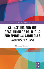 Counseling and the Resolution of Religious and Spiritual Struggles: A Common Factors Approach book cover