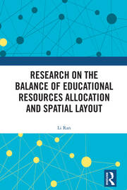 Research on the Balance of Educational Resources Allocation and Spatial Layout book cover