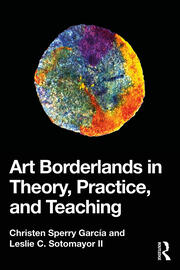 Art Borderlands in Theory, Practice, and Teaching book cover