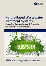 Nature-Based Wastewater Treatment Systems: Emerging Approaches with Potential Resource Recovery Options book cover