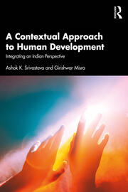 A Contextual Approach to Human Development: Integrating an Indian Perspective book cover