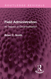 Field Administration: An Aspect of Decentralisation book cover