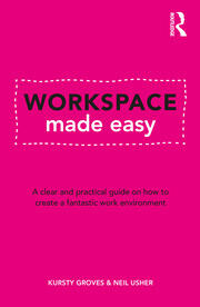 Workspace Made Easy: A clear and practical guide on how to create a fantastic work environment book cover
