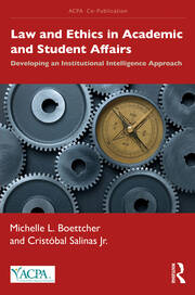 Law and Ethics in Academic and Student Affairs: Developing an Institutional Intelligence Approach book cover