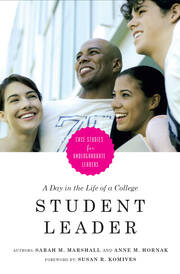 A Day in the Life of a College Student Leader: Case Studies for Undergraduate Leaders book cover