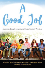 A Good Job: Campus Employment as a High-Impact Practice book cover
