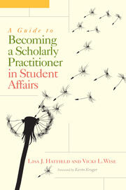 A Guide to Becoming a Scholarly Practitioner in Student Affairs book cover