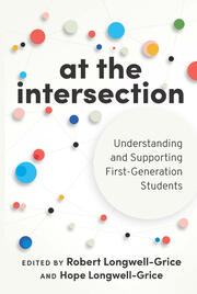 At the Intersection: Understanding and Supporting First-Generation Students book cover
