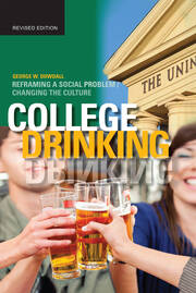 College Drinking: Reframing a Social Problem / Changing the Culture book cover