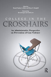 College in the Crosshairs: An Administrative Perspective on Prevention of Gun Violence book cover