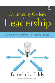 Community College Leadership: A Multidimensional Model for Leading Change book cover