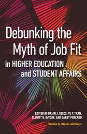 Debunking the Myth of Job Fit in Higher Education and Student Affairs book cover