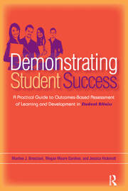 Demonstrating Student Success: A Practical Guide to Outcomes-Based Assessment of Learning and Development in Student Affairs book cover