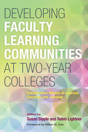 Developing Faculty Learning Communities at Two-Year Colleges: Collaborative Models to Improve Teaching and Learning book cover