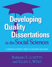 Developing Quality Dissertations in the Social Sciences: A Graduate Student's Guide to Achieving Excellence book cover