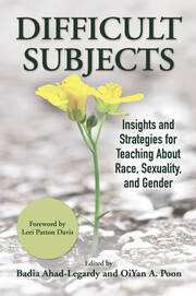 Difficult Subjects: Insights and Strategies for Teaching About Race, Sexuality, and Gender book cover
