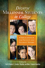 Diverse Millennial Students in College: Implications for Faculty and Student Affairs book cover