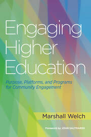 Engaging Higher Education: Purpose, Platforms, and Programs for Community Engagement book cover