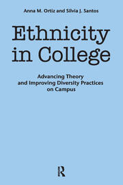 Ethnicity in College: Advancing Theory and Improving Diversity Practices on Campus book cover