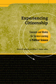 Experiencing Citizenship: Concepts and Models for Service-Learning in Political Science book cover