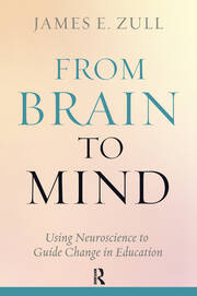 From Brain to Mind: Using Neuroscience to Guide Change in Education book cover