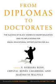 From Diplomas to Doctorates: The Success of Black Women in Higher Education and its Implications for Equal Educational Opportunities for All book cover