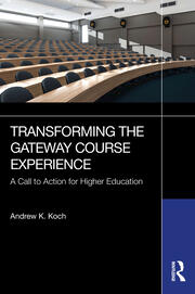 Transforming the Gateway Course Experience: A Call to Action for Higher Education book cover