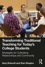 Transforming Traditional Teaching for Today's College Students: Strategies for Cultivating Relationships and Community book cover