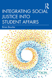 Integrating Social Justice into Student Affairs book cover