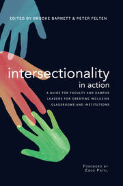 Intersectionality in Action: A Guide for Faculty and Campus Leaders for Creating Inclusive Classrooms and Institutions book cover