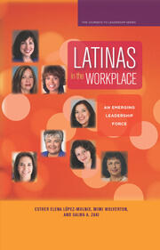 Latinas in the Workplace: An Emerging Leadership Force book cover