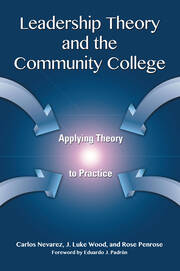 Leadership Theory and the Community College: Applying Theory to Practice book cover