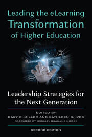 Leading the eLearning Transformation of Higher Education: Leadership Strategies for the Next Generation book cover
