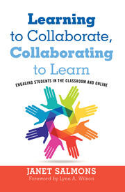Learning to Collaborate, Collaborating to Learn: Engaging Students in the Classroom and Online book cover