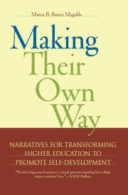 Making Their Own Way: Narratives for Transforming Higher Education to Promote Self-Development book cover