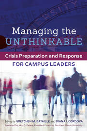 Managing the Unthinkable: Crisis Preparation and Response for Campus Leaders book cover