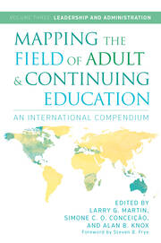 Mapping the Field of Adult and Continuing Education: An International Compendium: Volume 3: Leadership and Administration book cover