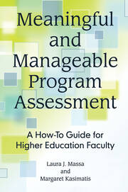 Meaningful and Manageable Program Assessment: A How-To Guide for Higher Education Faculty book cover