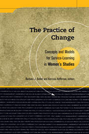 Practice Of Change: Concepts and Models for Service Learning in Women's Studies book cover