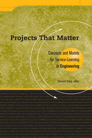 Projects That Matter: Concepts and Models for Service-Learning in Engineering book cover