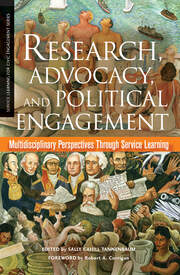Research, Advocacy, and Political Engagement: Multidisciplinary Perspectives Through Service Learning book cover