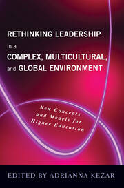 Rethinking Leadership in a Complex, Multicultural, and Global Environment: New Concepts and Models for Higher Education book cover