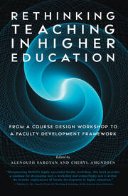 Rethinking Teaching in Higher Education: From a Course Design Workshop to a Faculty Development Framework book cover