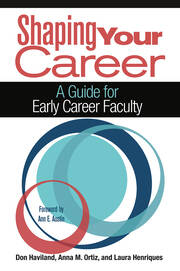 Shaping Your Career: A Guide for Early Career Faculty book cover
