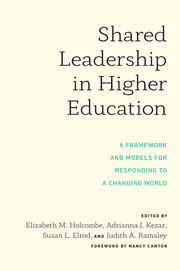 Shared Leadership in Higher Education: A Framework and Models for Responding to a Changing World book cover