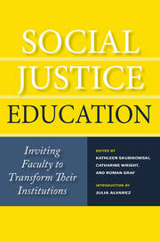 Social Justice Education: Inviting Faculty to Transform Their Institutions book cover
