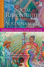 Social Responsibility and Sustainability: Multidisciplinary Perspectives Through Service Learning book cover