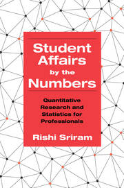 Student Affairs by the Numbers: Quantitative Research and Statistics for Professionals book cover
