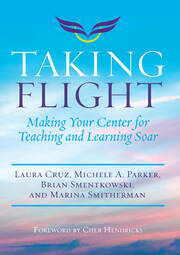 Taking Flight: Making Your Center for Teaching and Learning Soar book cover
