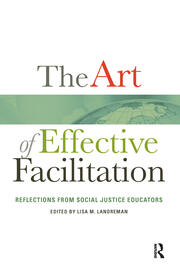 The Art of Effective Facilitation: Reflections From Social Justice Educators book cover